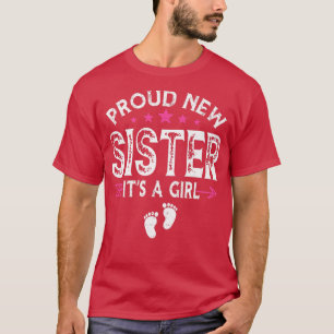 Cute Family Gender Reveal Proud New Sister It's A T-Shirt