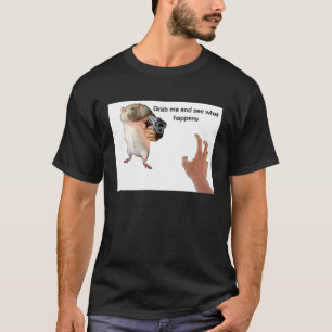 Cute Fat Rat Being Grabbed Meme T-Shirt