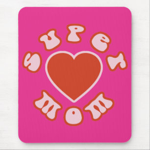 Cute Feminine & Girly Moms : Super Mum + Heart Mouse Pad