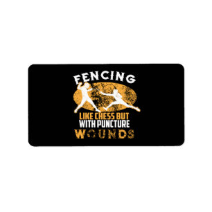 Cute Fencing Like Chess But With Puncture Wounds Label