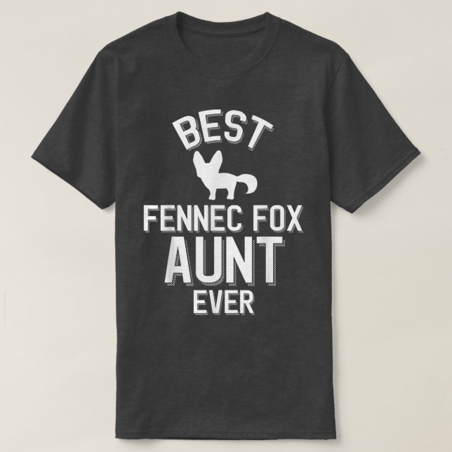 Cute Fennec Fo Aunt Best Fennec Fo Aunt Ever  T-Shirt (Design Front)