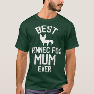 Cute Fennec Fo Mum Best Fennec Fo Mum Ever  T-Shirt