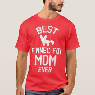 Cute Fennec Fo Parent Best Fennec Fo Mum Ever  T-Shirt