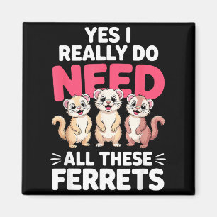 Cute Ferret Design For Men Women Kids Animal Ferre Magnet