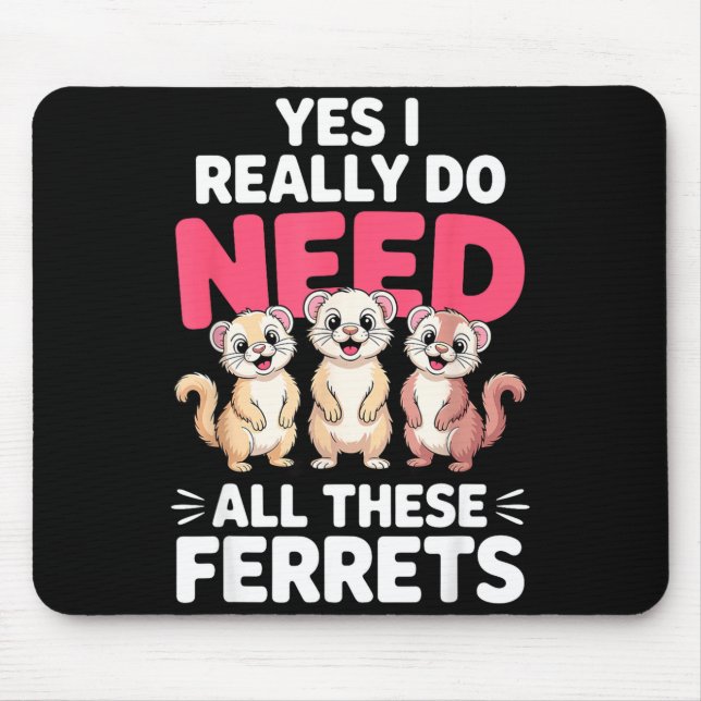 Cute Ferret Design For Men Women Kids Animal Ferre Mouse Pad (Front)