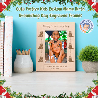 Cute Festive Kids Custom Name Birth Groundhog Day  Etched Frames
