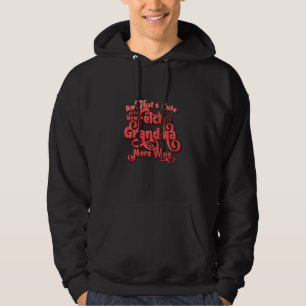 Cute Fetch Grandma More Wine Hoodie