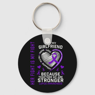 Cute Fight Is Fight Girlfriend Lupus Awareness Key Ring