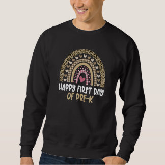 Cute First Day Of Pre K Student Teacher Rainbow Le Sweatshirt