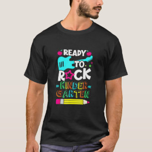 Cute First Day Of School Ready To Rock Kindergarte T-Shirt