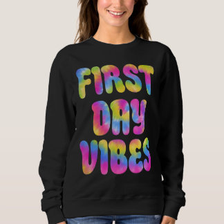 Cute First Day Of School Vibes For Back To School Sweatshirt