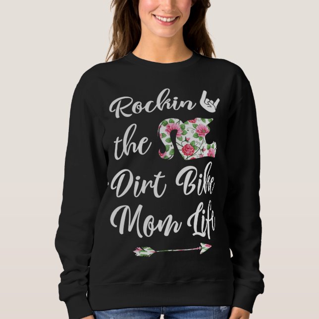 Cute Floral Dirt Bike Mum Life Birthday or Christm Sweatshirt (Front)