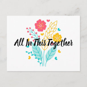 Cute Floral We Are All In This Together Postcard