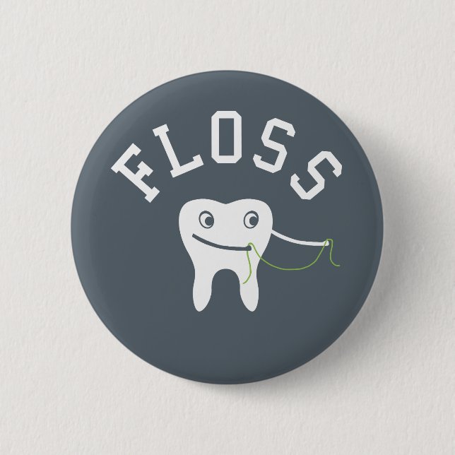 Cute Floss Tooth 6 Cm Round Badge (Front)