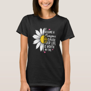 Cute Flower Caregiver Nurse I Became A Caregiver T-Shirt