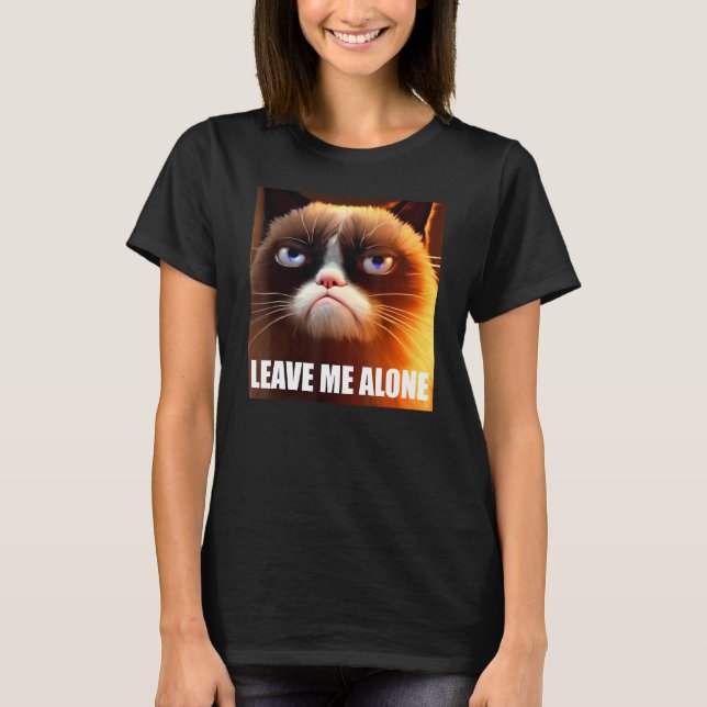 Cute Fluffy Angry Cat Leave Me Alone T-Shirt (Front)