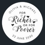 Cute For Richer or For Poorer Lotto Wedding Favour Classic Round Sticker<br><div class="desc">Cute For Richer or For Poorer Lotto Wedding Favour Sticker</div>