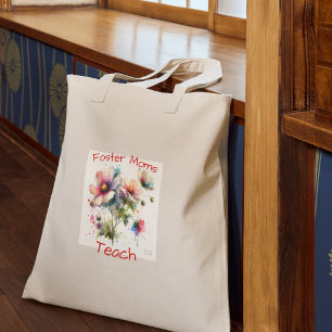 Cute Foster Moms Teach Tote Bag