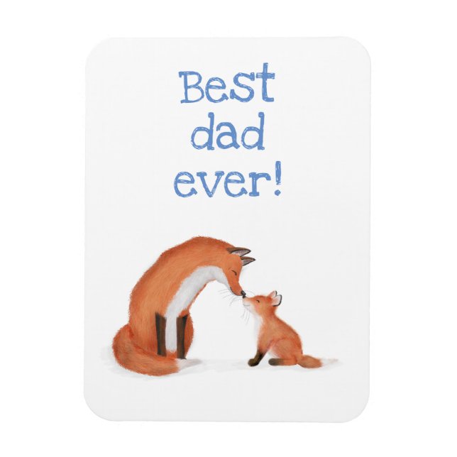 Cute fox and cub 'Best Dad ever' magnet (Vertical)