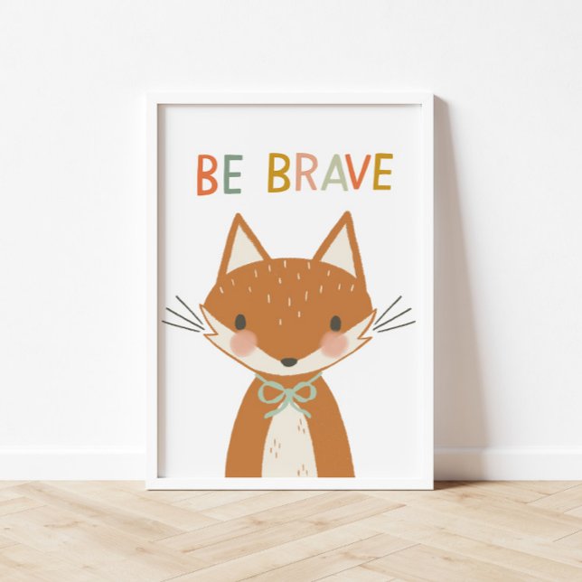 Cute Fox Be Brave Kids Poster (Creator Uploaded)