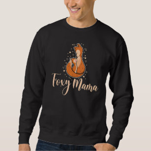 Cute Foxy Mama Girl Animal For Women Fox 1 Sweatshirt