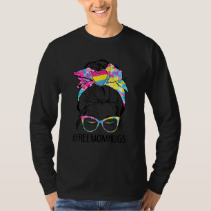 Cute Free Mum Hugs Messy Bun Pansexual Pride Rainb T-Shirt