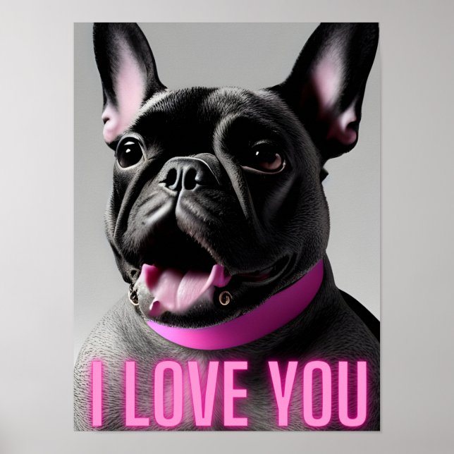 Cute French Bulldog Quote I LOVE YOU Wall Art  (Front)