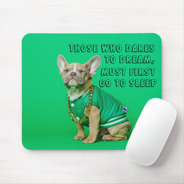 Cute French Bulldog With Inspirational Quote Mouse Pad (With Mouse)