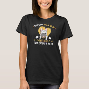 Cute French Dog Quote Heart Puppy Owner Saying T-Shirt
