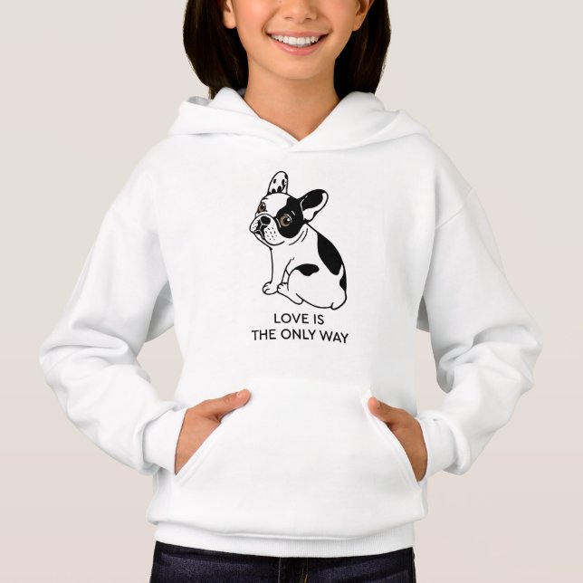 Cute Frenchie knows love is the only way (Front)