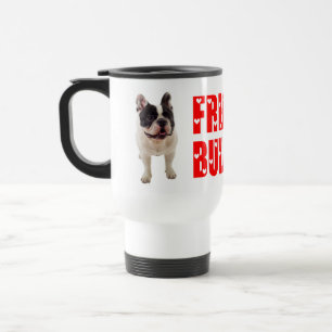 Cute Frenchie Puppy Dog Lover French Bulldog Travel Mug