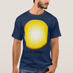 Cute Fried Egg with Free Range T-Shirt