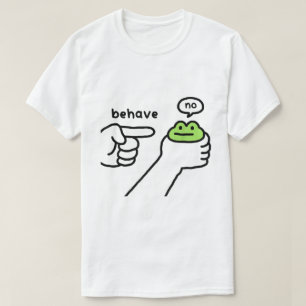 Cute Frog Behave No Meme T-Shirt