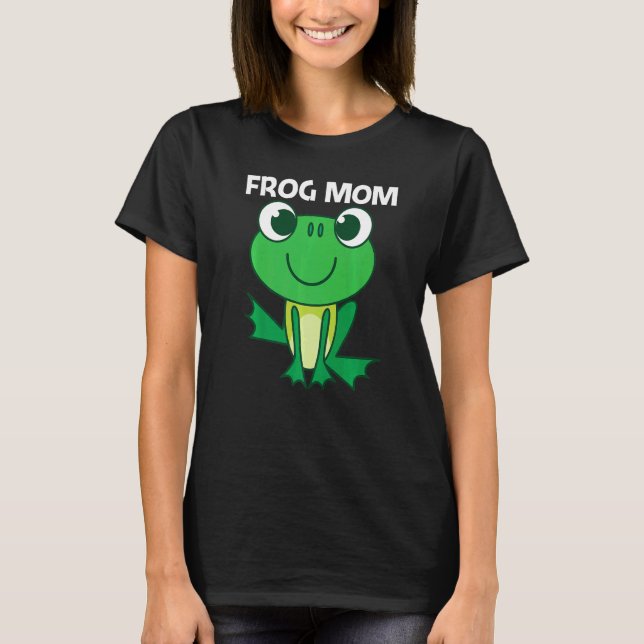 Cute Frog For Mum Women Forest Zoo Pet Animal Catc T-Shirt (Front)