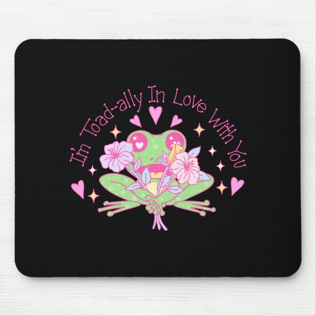 Cute Frog - I'm Totally In Love With You Mouse Pad (Front)