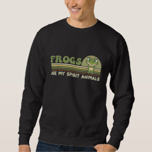 Cute Frog Saying Frogs Are My Spirit Animals Sweatshirt