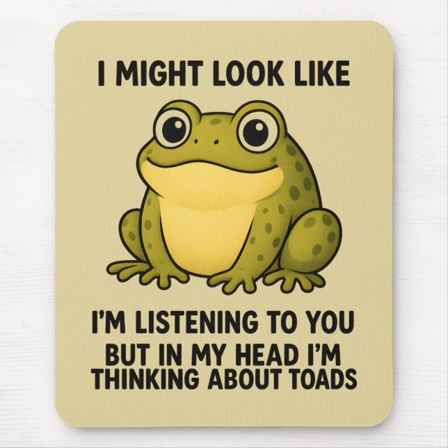 Cute Frog Toad ADHD Humor Meeting Survival Gift Mouse Pad (Front)
