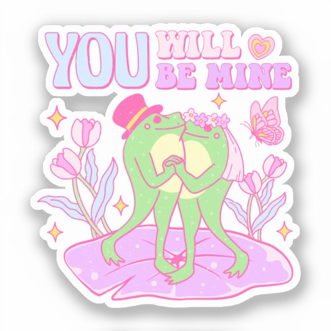 Cute Frog - You Will Be Mine (Front)