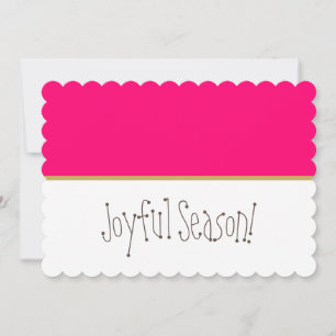Cute Fun Bright Pink Joyous Season Greeting Holiday Card
