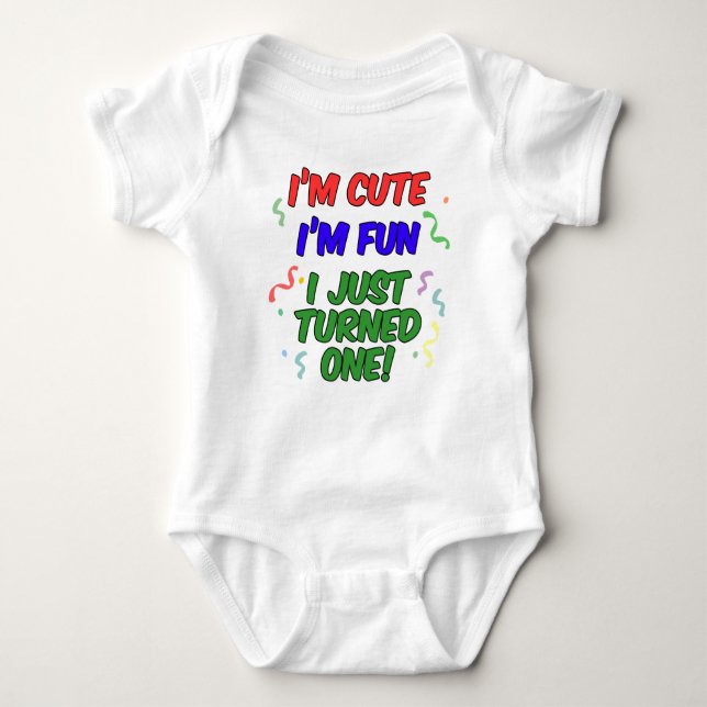Cute, Fun, Just Turned One Baby Bodysuit (Front)