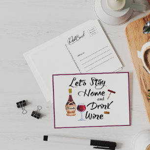 Cute Fun Stay Home Drink Wine Postcard