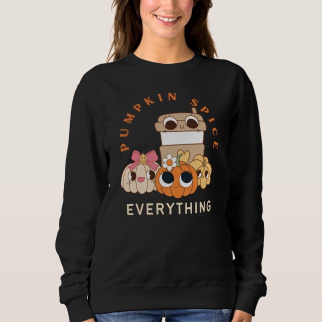 Cute Fun Whimsical Pumpkin Spice Latte Sweatshirt (Front)