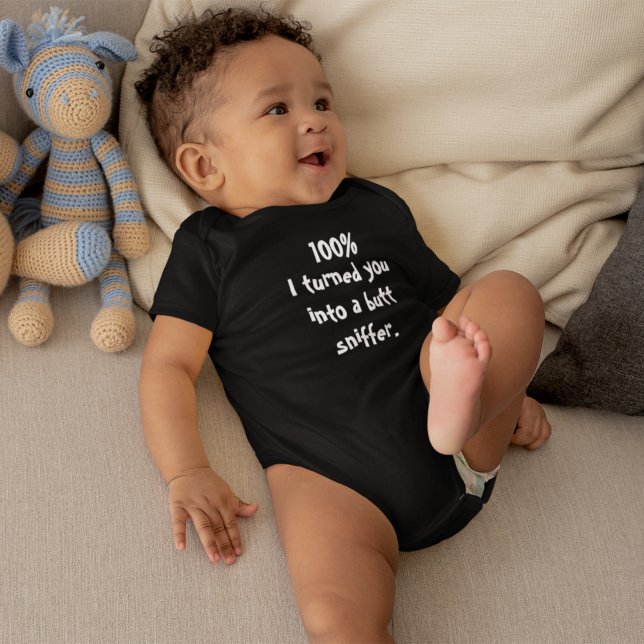 Cute Funny 100% I Turned You Into a Butt Sniffer Baby Bodysuit (Creator Uploaded)