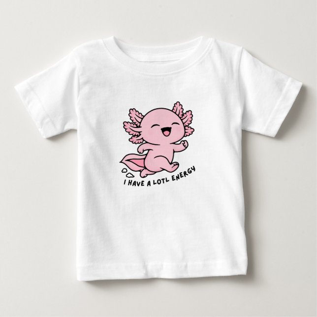 Cute Funny Axolotl Kids Apparel, Alotl Energy Baby T-Shirt (Front)