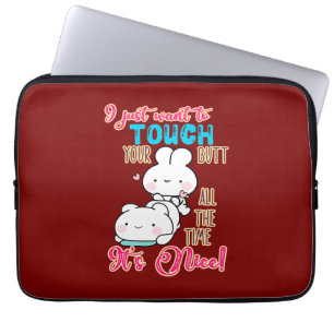 Cute Funny Bunny I Just Want To Touch Your Butt Laptop Sleeve