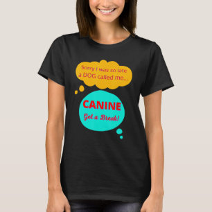 Cute Funny Casual Dachshund Lover Thought Canine G T-Shirt