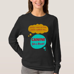 Cute Funny Casual Dachshund Lover Thought Canine G T-Shirt