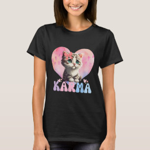 Cute Funny Cat Lover Heart Shape Women Men Karma T-Shirt