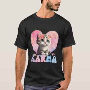 Cute Funny Cat Lover Heart Shape Women Men Karma T-Shirt