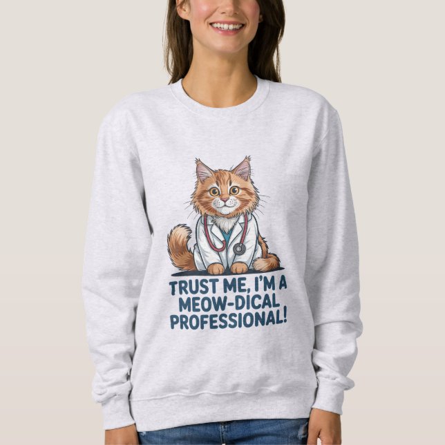 Cute Funny Cat Medical Pun Illustration Sweatshirt (Front)